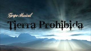 Mi Gusto Es- Tierra Prohibida