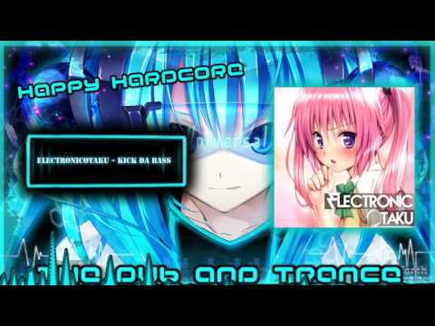 ElectronicOtaku - Kick Da Bass ᴴᴰ FULL