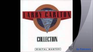 Larry Carlton ~ Tequila