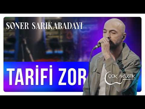 Soner Sarıkabadayı - Tarifi Zor