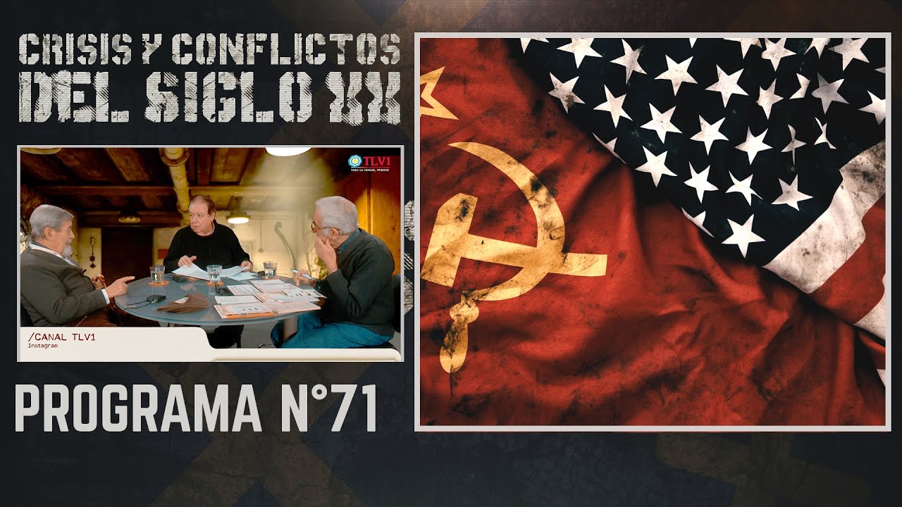 Crisis y conflictos del siglo XX N°71 - La guerra fría posterior a la Segunda Guerra Mundial