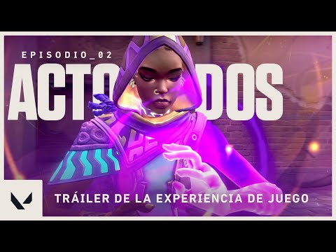 Tráiler de la experiencia de juego del Acto II: Episodio 2 - VALORANT