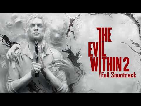 The Evil Within 2 Soundtrack - An End To All Of This