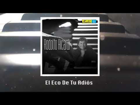 Rodolfo Aicardi - El Eco De Tu Adiós (Audio) | Discos Fuentes