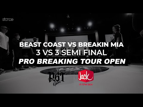 Beast Coast vs Breakin MIA | 3 vs 3 Bboy Semi Finals | STANCE | PRO BREAKING TOUR OPEN 2022