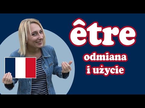 Gramatyka francuska 🇲🇫 - Czasownik ÊTRE - francuski dla początkujących