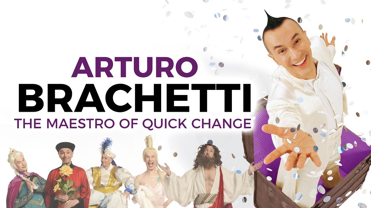 ARTURO BRACHETTI - The Maestro of quick change