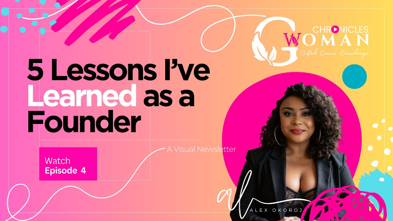 #4: Lessons From Building a Global Media Company - Alex Okoroji | G-Woman Chronicles