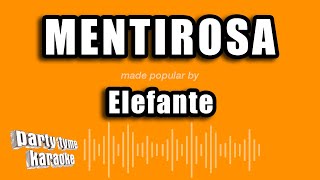 Elefante - Mentirosa (Versión Karaoke)