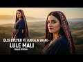 Lule Mali Olsi Bylyku Ft Gjovalin Shani Female Version