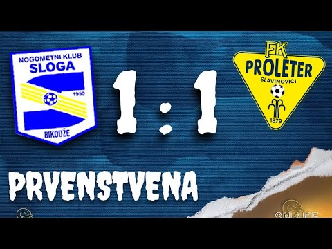 NK “Sloga” Bikodže 1-1 NK “Proleter” Slavinovići