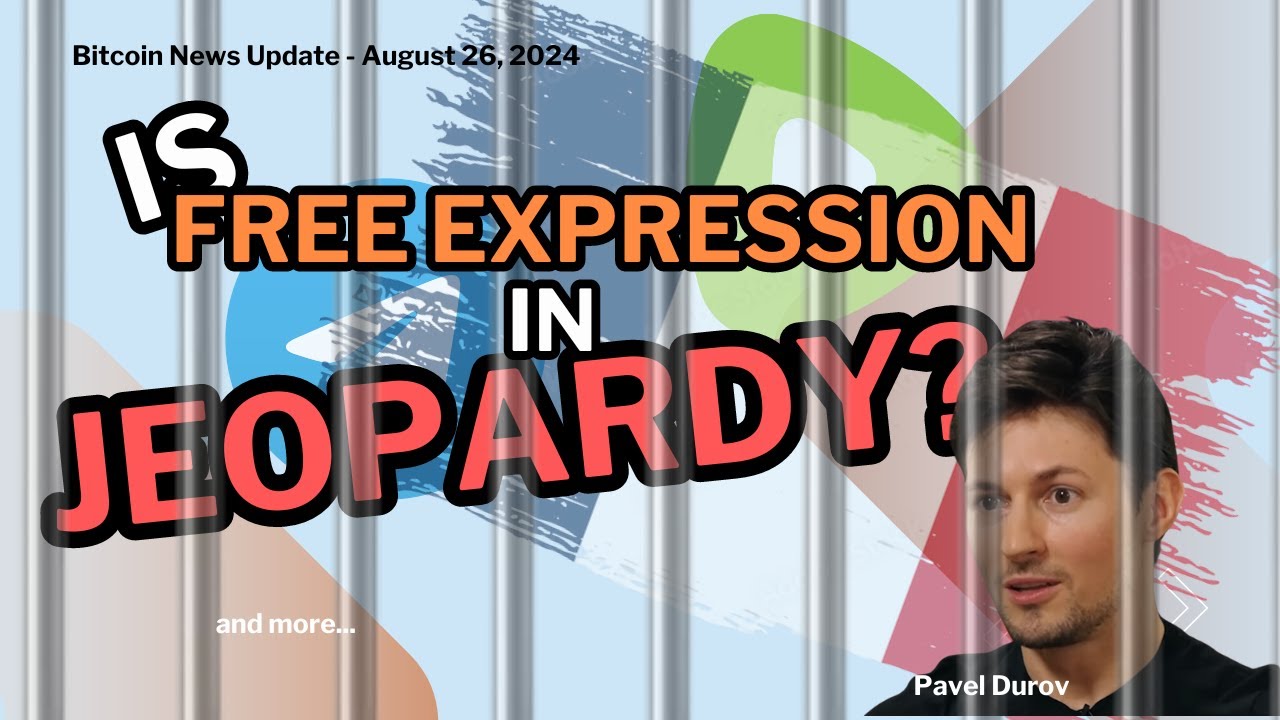 🔴Is Free Expression in Jeopardy? Telegram Founder Arrested!| Bitcoin News Update August 26, 2024