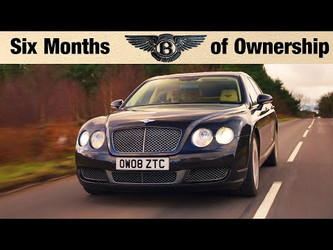 Living With A Bentley Continental Flying Spur - 6 Months Later