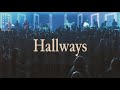 Hallways