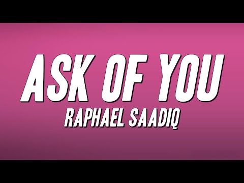 Raphael Saadiq - Ask Of You (Lyrics)