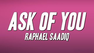 Raphael Saadiq - Ask Of You (Lyrics)