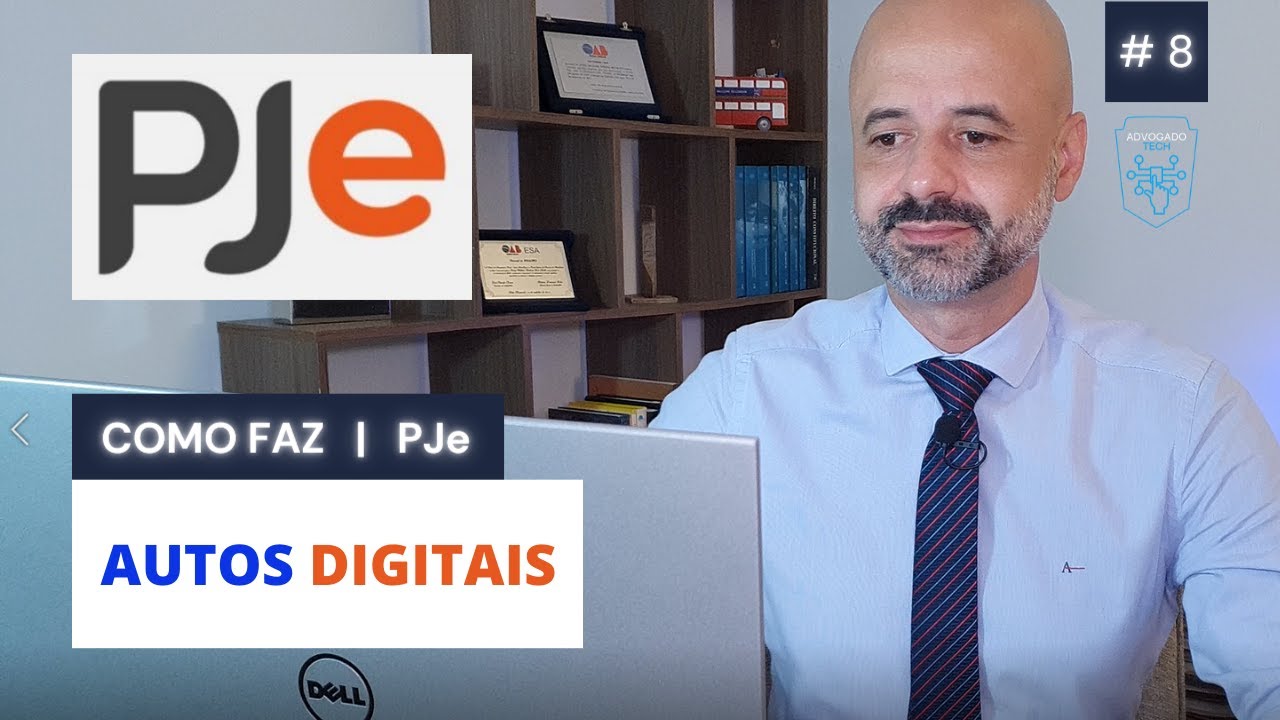 COMO FAZ - PJe - Autos Digitais do PJe