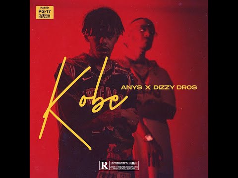 anys kobe feat dizzy dross x youss45 (remixed by who are you)
