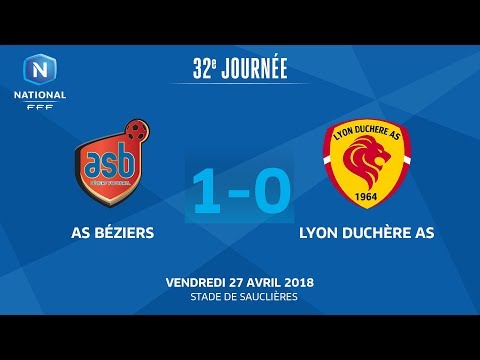 J32 : AS Béziers - Lyon Duchère AS (1-0), le replay I National FFF 2018
