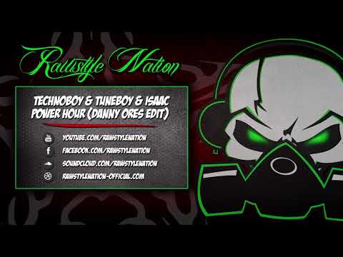 Technoboy & Tuneboy & Isaac - Power Hour (Danny Ores Edit) (☆RSN Talents☆)
