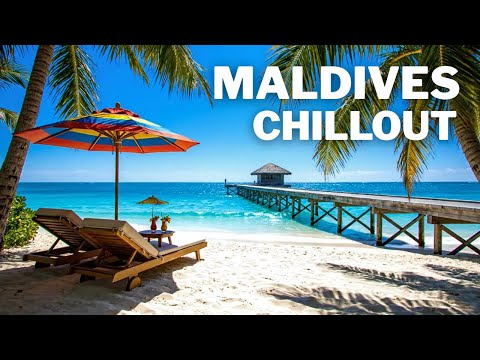 Smooth Maldives Lounge | Chillout Music for Study, Focus & Deep Relaxation