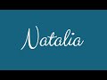 Learn how to Sign the Name Natalia Stylishly in Cursive Writing