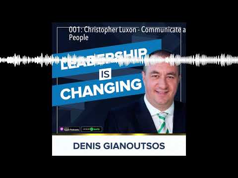 001: Christopher Luxon - Communicate and Connect with People