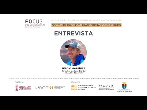 Entrevista a Sergio Mart�nez, consultor medioambiental de GAL Sur de Alicante | Focus Pyme