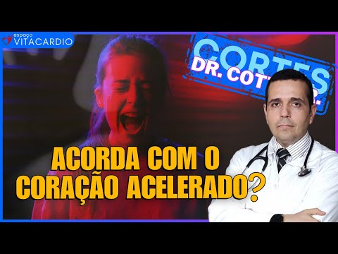 Acordar com o coração acelerado: as 3 principais causas (apneia do sono e arritmia e pesadelo)