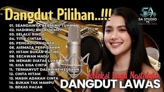 Download lagu ✨ BEST DANGDUT LAWAS ✨ Syahdu Sepanjang Waktu ..... Cover by SA Studio79 mp3