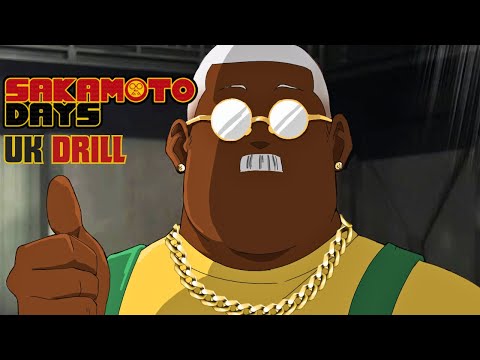 SAKAMOTO DAYS UK DRILL