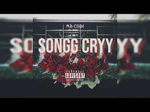 MB Cobi - Songg Cryy (Song Cry)