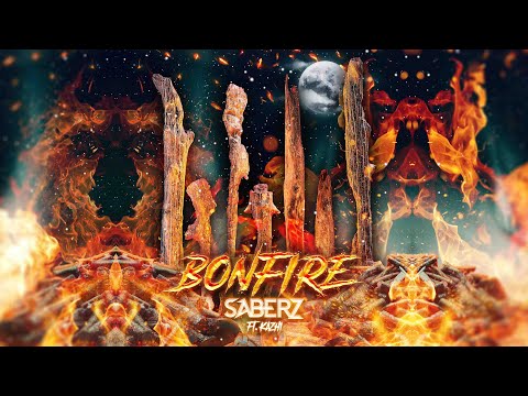 SaberZ ft. KAZHI - Bonfire