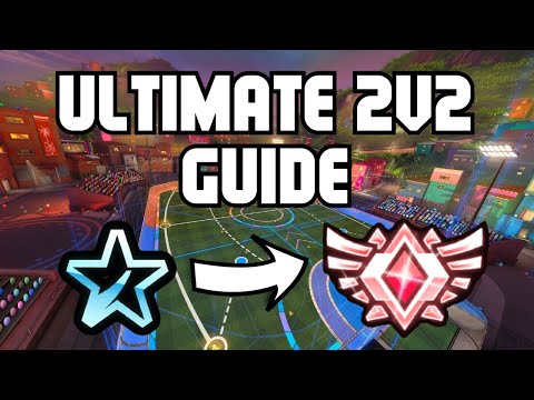 RANK UP FAST WITH THESE TIPS | ULTIMATE 2V2 GUIDE FOR ROCKET LEAGUE (OUTDATED)