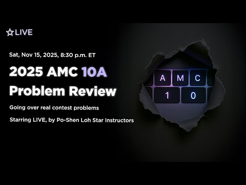 LIVE 2025 AMC 10A Problem Review (Session 1)