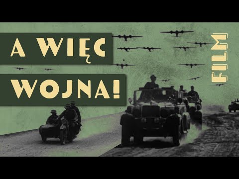 "SO WE'RE AT WAR" – the last summer before WWII and the 1939 Defensive War (documentary)