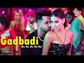 Gadbadi Na Na Na Na Na Lyrics Akull Static Ben El Lisa M Mellow D Party Dance Songs