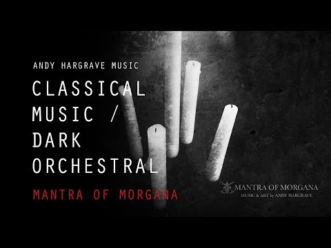 Halloween Music - Mantra of Morgana - Dark Orchestral Classical