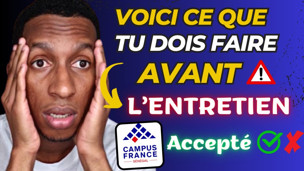 ENTRETIEN CAMPUS FRANCE : voici étape par étape ce que tu dois faire pour réussir ton entretien