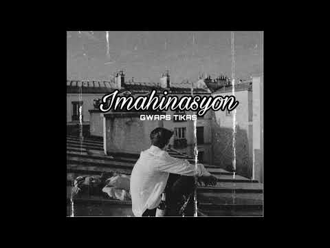 Gzam, TZN - Imahinasyon  [Gwaps Tikas]