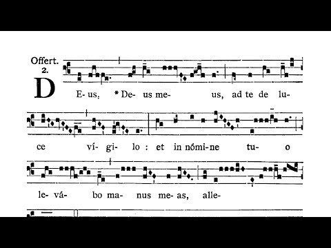 Dominica secunda post Pascha (Second Sunday after Easter) - Offertorium (Deus, Deus meus)