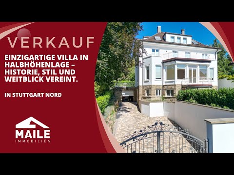 Einzigartige Villa in Halbhöhenlage – Historie, Stil und Weitblick vereint in Stuttgart Nord