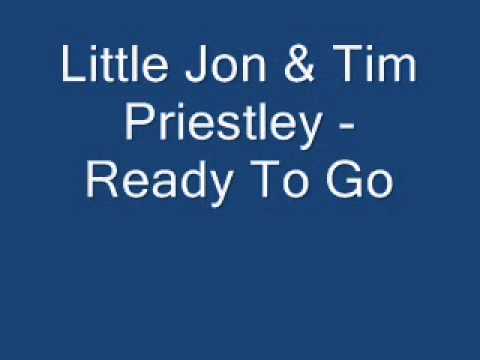 Little Jon & Tim Priestley - Ready To Go