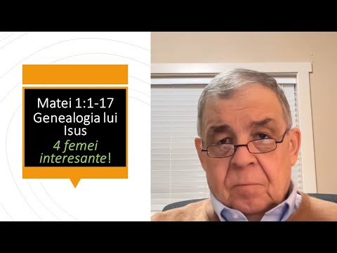 PC(282) Mat 1:1-17 -  Genealogia lui Isus - 4 Femei Interesante!