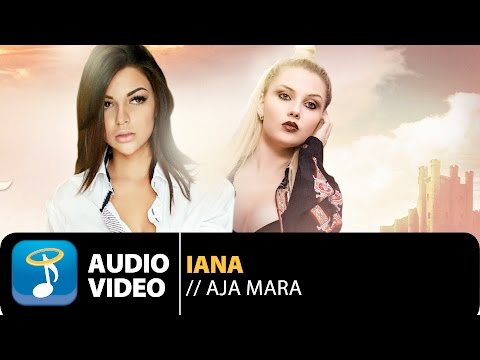 Iana feat. Alessandra - Aja Mara (Official Audio Video HQ)