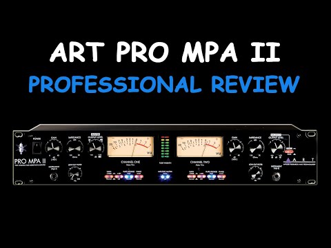 Art Pro MPA II 2 Channel Tube Preamp Review - Professional Review