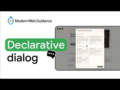 Modern Web Guidance for your AI workflow: Declarative dialog