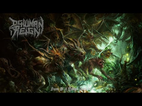 Dehuman Reign - Dawn of a Malefic Dominion (FULL ALBUM)