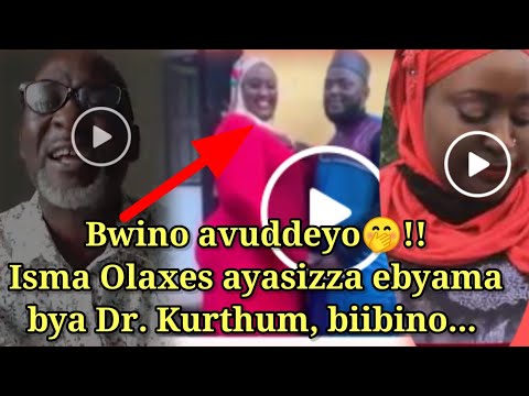 Isma Olaxes ayasizza ebyama bya Dr. Kurthum n'omwanawe 😢!!, biibino... Luno lunaggwa??😳