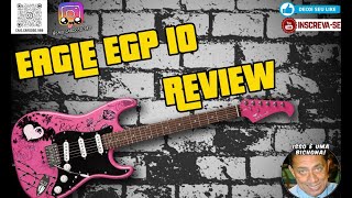 Video thumbnail for EAGLE EGP 10 - REVIEW by CAIO DE OLIVEIRA - GUITAR F.D